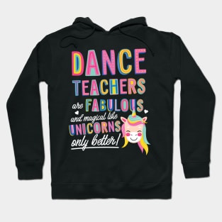 Dance Teachers are like Unicorns Gift Idea Hoodie